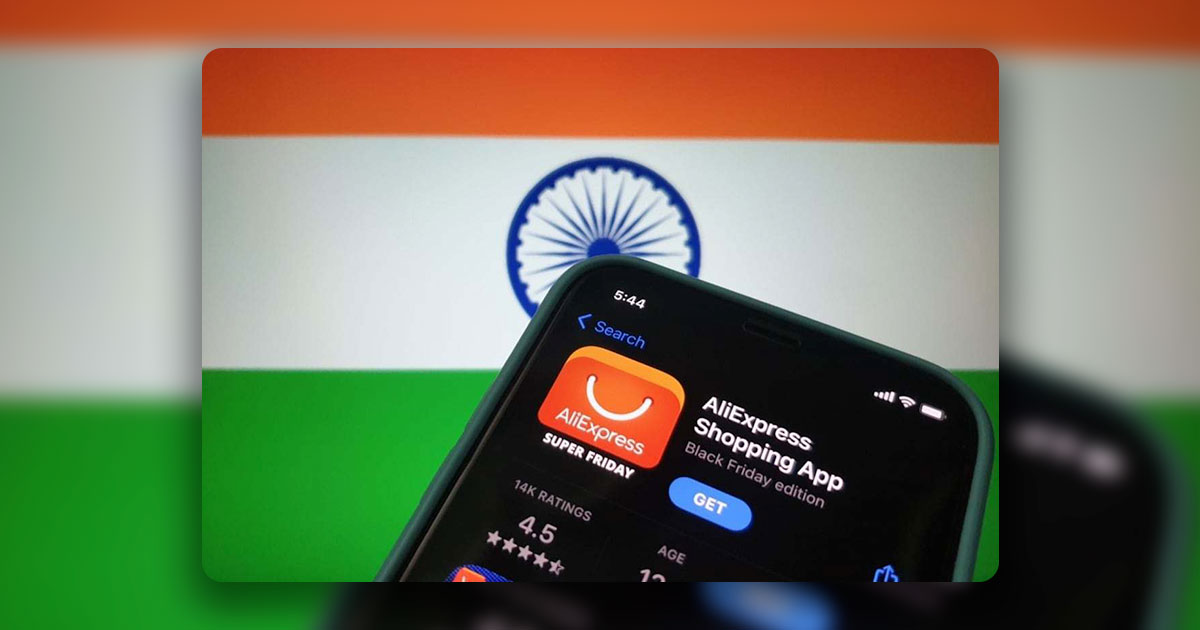 AliExpress ඇතුලුව තවත් චීන apps 43ක් ඉන්දියාව තුල තහනම් කිරීමට එරට රජය කටයුතු කරයි