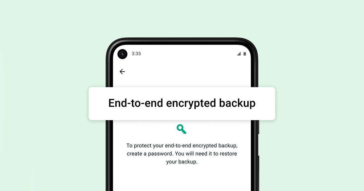 WhatsApp backups සඳහා end to end encryption පහසුකම ලබා දීමට කටයුතු කරයි