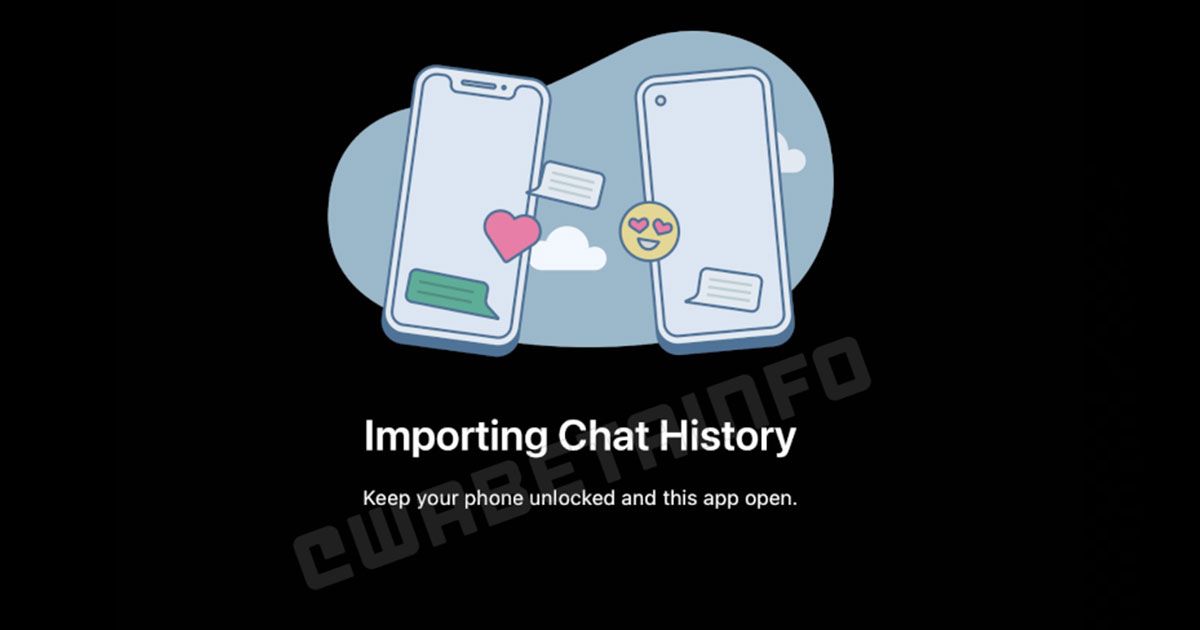 WhatsApp chat history එක Android සහ iOS අතර migrate කරගැනීමේ පහසුකම නුදුරේදීම ලබාදීමට සූදානම් වන බවට තොරතුරු වාර්තා වේ