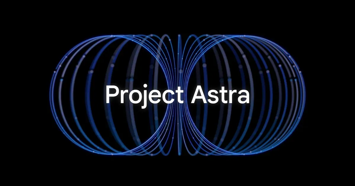 Google සමාගමේ නවතම AI ව්‍යාපෘතිය "Project Astra" නමින් ප්‍රකාශයට පත් කරයි