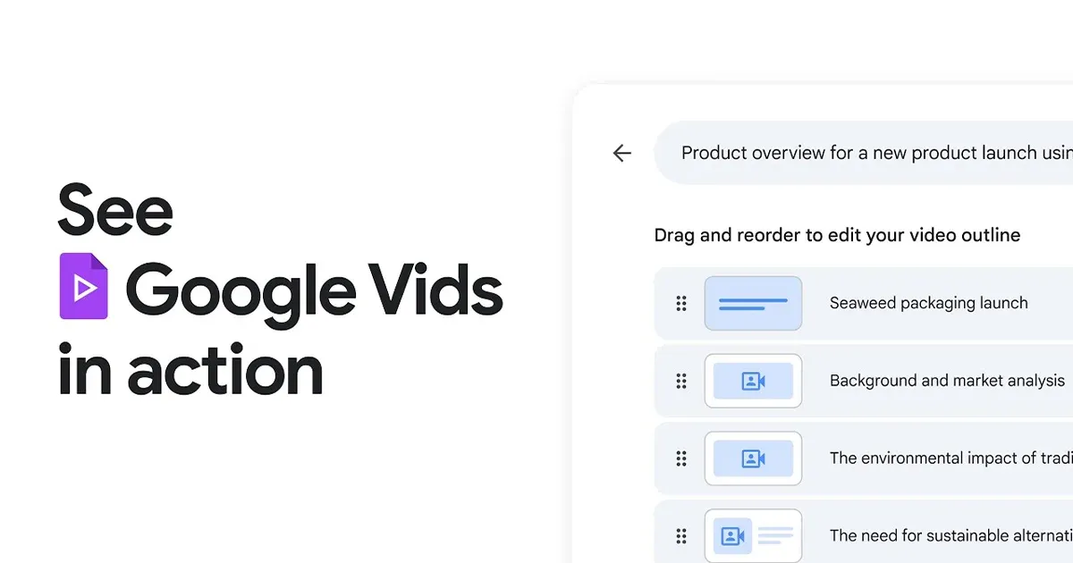 Google සමාගම AI ඔස්සේ වීඩියෝ නිර්මාණය කිරීමට හැකි Google Vids පොදු භාවිතාවට නිකුත් කරයි