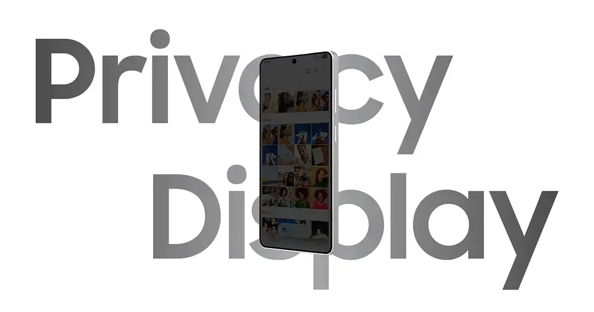 Samsung Galaxy S26 Ultra සඳහා පෞද්ගලිකත්වය සුරකින ‘Privacy Display’ තාක්ෂණය ලබා දෙන බවට තොරතුරු වාර්තා වේ
